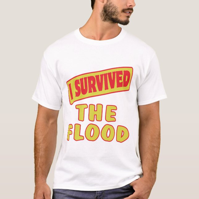 T-SHIRT J'AI SURVÉCU À L'INONDATION (Devant)