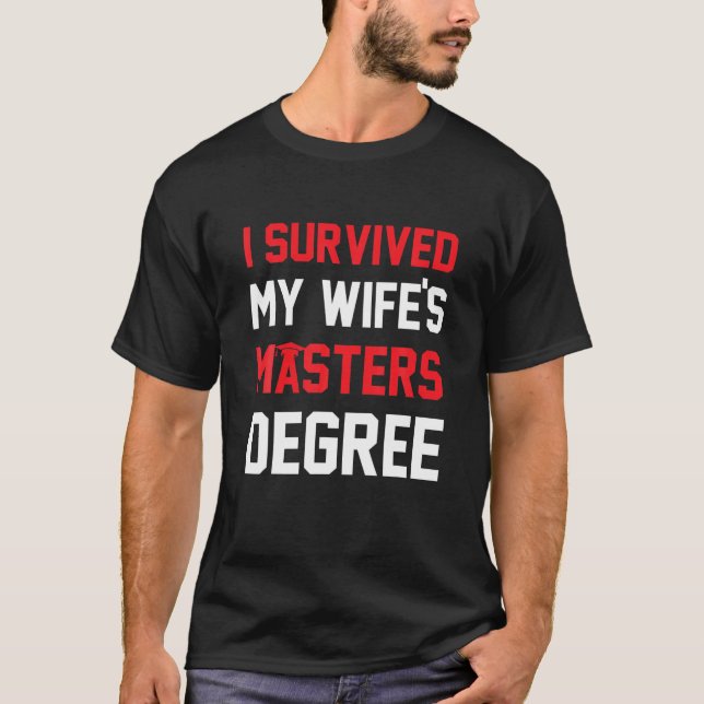 T-shirt J'ai survécu à l'obtention d'un diplôme de maîtris (Devant)