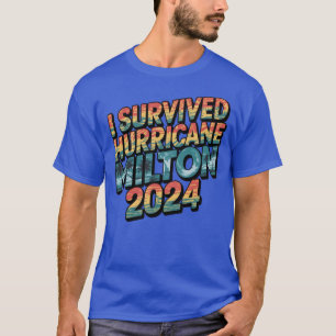T-shirt J'ai survécu à l'ouragan Milton Florida Octobre 20