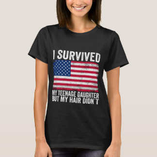 T-shirt J'Ai Survécu À Ma Fille Adolescente Fête des pères