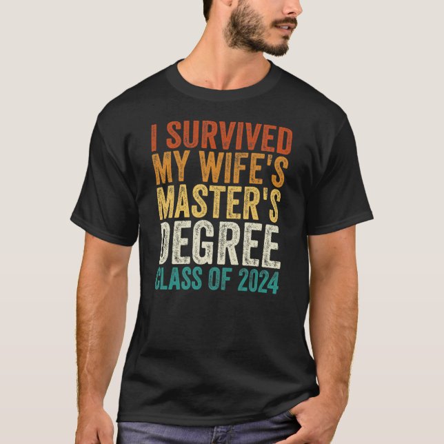 T-shirt J'ai survécu à ma maîtrise de ma femme de 2024 (Devant)