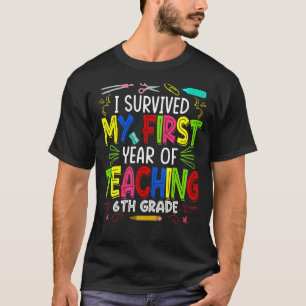 T-shirt J'ai survécu à ma première année d'enseignement 6e