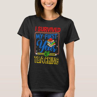 T-shirt J'Ai Survécu À Ma Première Année D'Enseignement À 