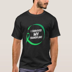 T-shirt J'Ai Survécu À Ma Transplantation - Donateur D'Org