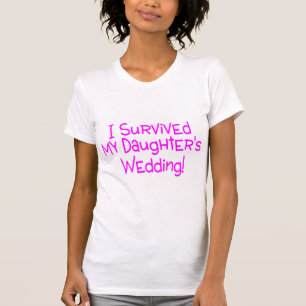 T-shirt J'Ai Survécu À Mes Filles Mariage Rose