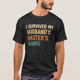 T-shirt j'ai survécu à mes maris masters graduation g