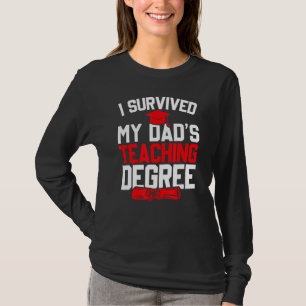 T-shirt J'Ai Survécu À Mon Père Degré D'Enseignement Drôle
