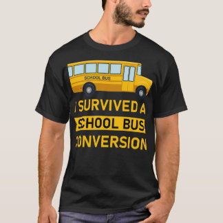 T-shirt J'ai survécu à une conversion de bus scolaire Conc