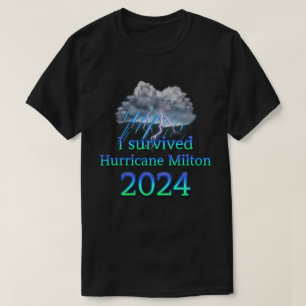 T-shirt J'ai survécu au cyclone Milton 2024