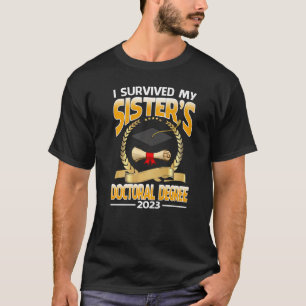 T-shirt J'ai survécu au doctorat de ma sœur 2023 Diplômée