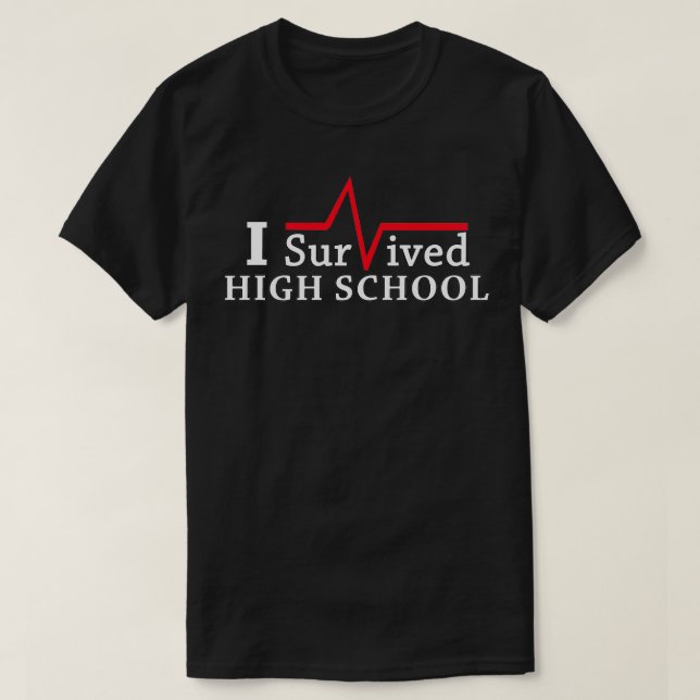 T-shirt J'ai survécu au lycée (Design devant)