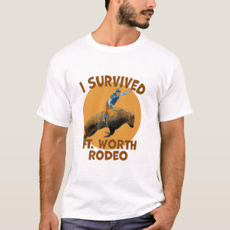 T-shirt J'Ai Survécu Au Rodéo De Fort Worth