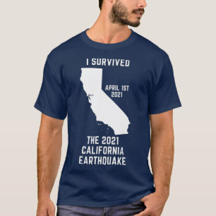 T-shirt J'Ai Survécu Au Séisme De 2021 En Californie