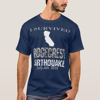 T-shirt J'ai survécu au séisme de Ridgecrest le 4 juillet 