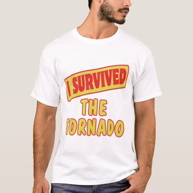 T-SHIRT J'AI SURVÉCU AU TORNADO (Devant)