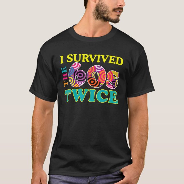 T-shirt J'Ai Survécu Aux Soixante-Années Deux Vêtements 60 (Devant)