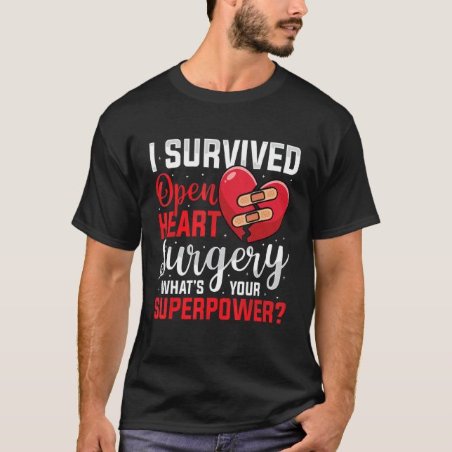 T-shirt J'ai survécu Chirurgie de coeur ouvert Chirurgie d (Devant)