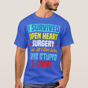 T-shirt J'ai survécu Chirurgie Open Heart Funny Bypass Coe
