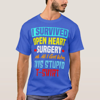 T-shirt J'ai survécu Chirurgie Open Heart Funny Bypass Coe