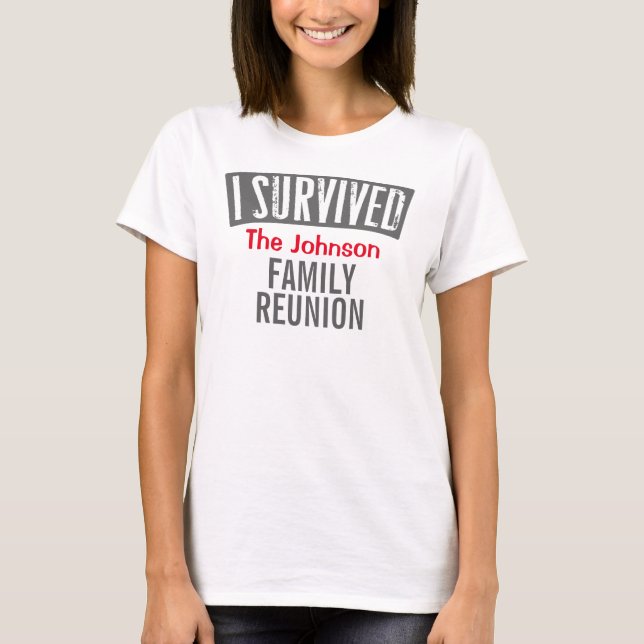 T-shirt J'ai survécu - la Réunion de famille - la (Devant)