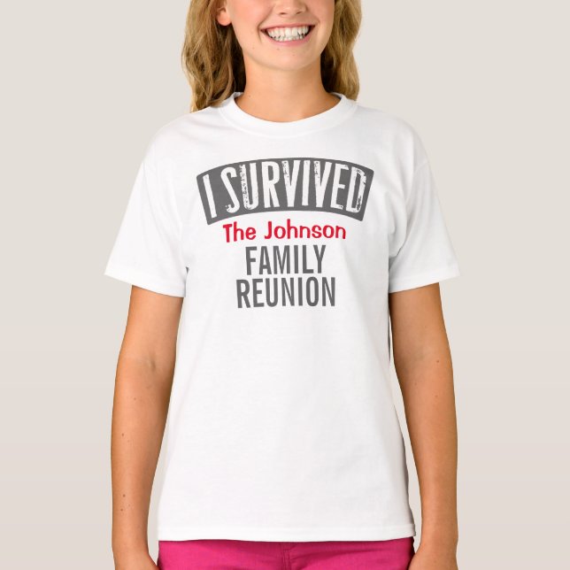 T-shirt J'ai survécu - la Réunion de famille - la (Devant)