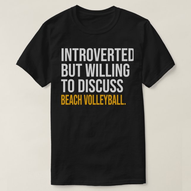 T-shirt J'Ai Suspendu Mon Beach Volleyball Pour Être Ici C (Design devant)