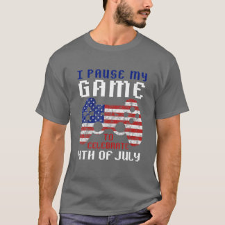 T-shirt J'Ai Suspendu Mon Jeu Pour Célébrer 4 juillet Ga D