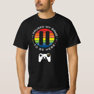 T-shirt J'ai suspendu mon jeu pour être ici