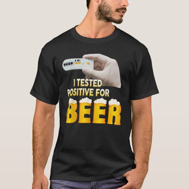 T-shirt J'Ai Testé Positif Pour La Bière J'Ai Testé Positi (Devant)