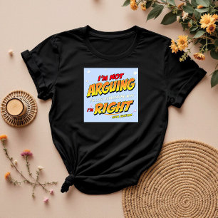 T-shirt J'ai toujours raison   Drôle cadeau pour maman   M
