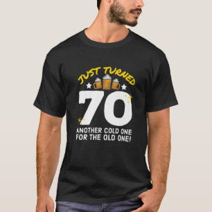 T-shirt J'Ai Tourné 70 Froid Un Pour L'Ancien 70E Annivers