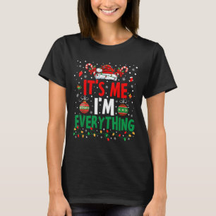 T-shirt J'ai tout ce que je veux pour Noël C'est moi je su