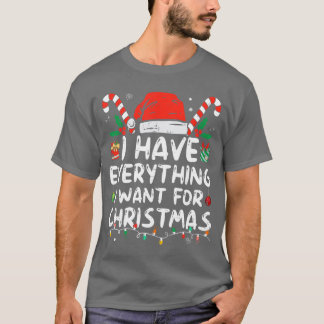 T-shirt J'ai tout ce que je veux pour Noël C'est moi que j
