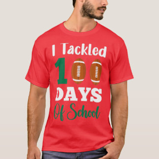 T-shirt J'Ai Traité 100 Jour D'École 10