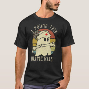 T-shirt J'Ai Trouvé Ce Costume D'Halloween Humerus Boo Gho