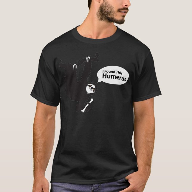 T-shirt J'Ai Trouvé Ce Humerus Funny Radiologie XRay Tech  (Devant)