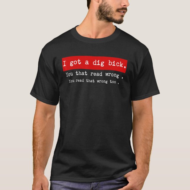 T-shirt J'Ai Un Bick Graphiste Novelty Sarcastic Funny (Devant)