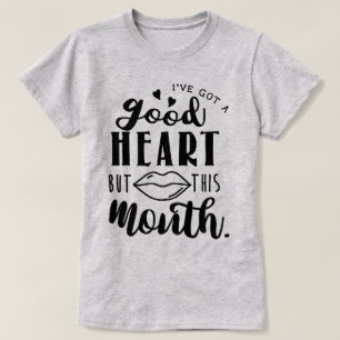 T-shirt J'ai un bon coeur...