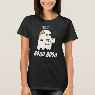 T-shirt J'ai un Boo Boo Drôle Ghost Pun Dark BG