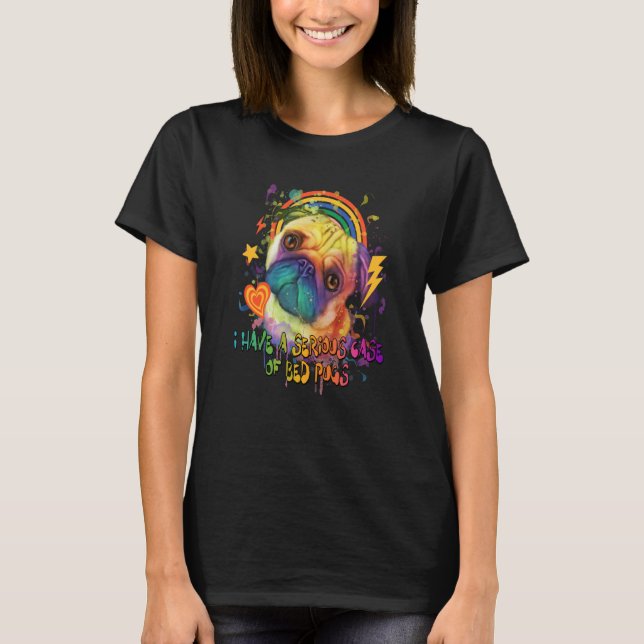 T-shirt J'ai un Coque sérieux de Bed Carlins Dutch Bulldog (Devant)