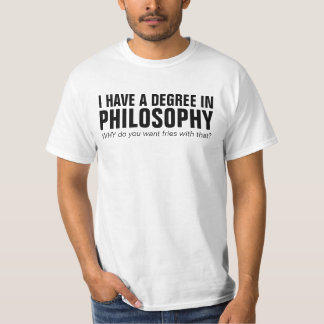 T-shirt J'ai un degré en philosophie - chemise drôle