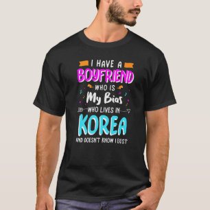 T-shirt J'Ai Un Petit Ami Qui Est Mon Bias Kpop Coréen Mus