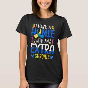T-shirt J'ai un pote avec un chromie en plus Syndrome de D
