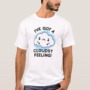 T-shirt J'Ai Un Pun Météo Drôle Pour Le Nuage