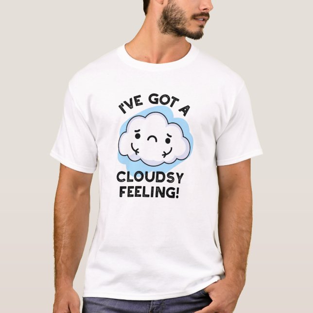 T-shirt J'Ai Un Pun Météo Drôle Pour Le Nuage (Devant)