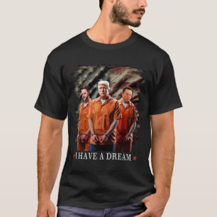 T-shirt J'Ai Un Rêve Drôle, La Police Trump Dit Citation