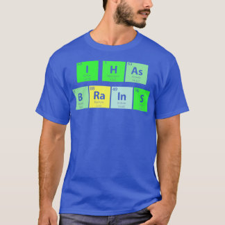 T-shirt J'Ai Un Tableau Périodique Du Cerveau