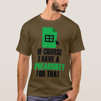 T-shirt J'Ai Un Tableur Pour Ce Comptable Excel