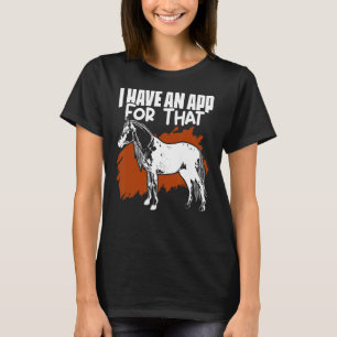 T-shirt J'ai une application pour que Appaloosa Horse Jock