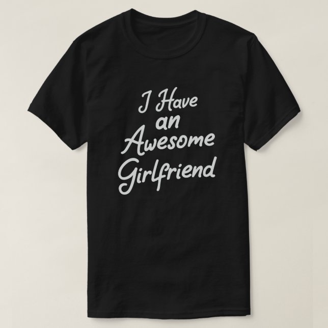 T-shirt J'Ai Une Awesome Petite Amie Mignonne Saint Valent (Design devant)